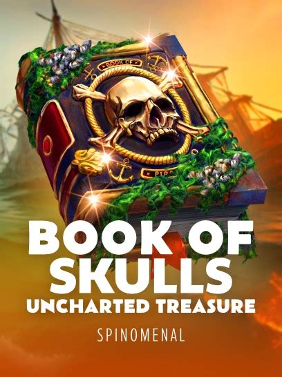 Book Of Skulls Uncharted Treasure Bwin